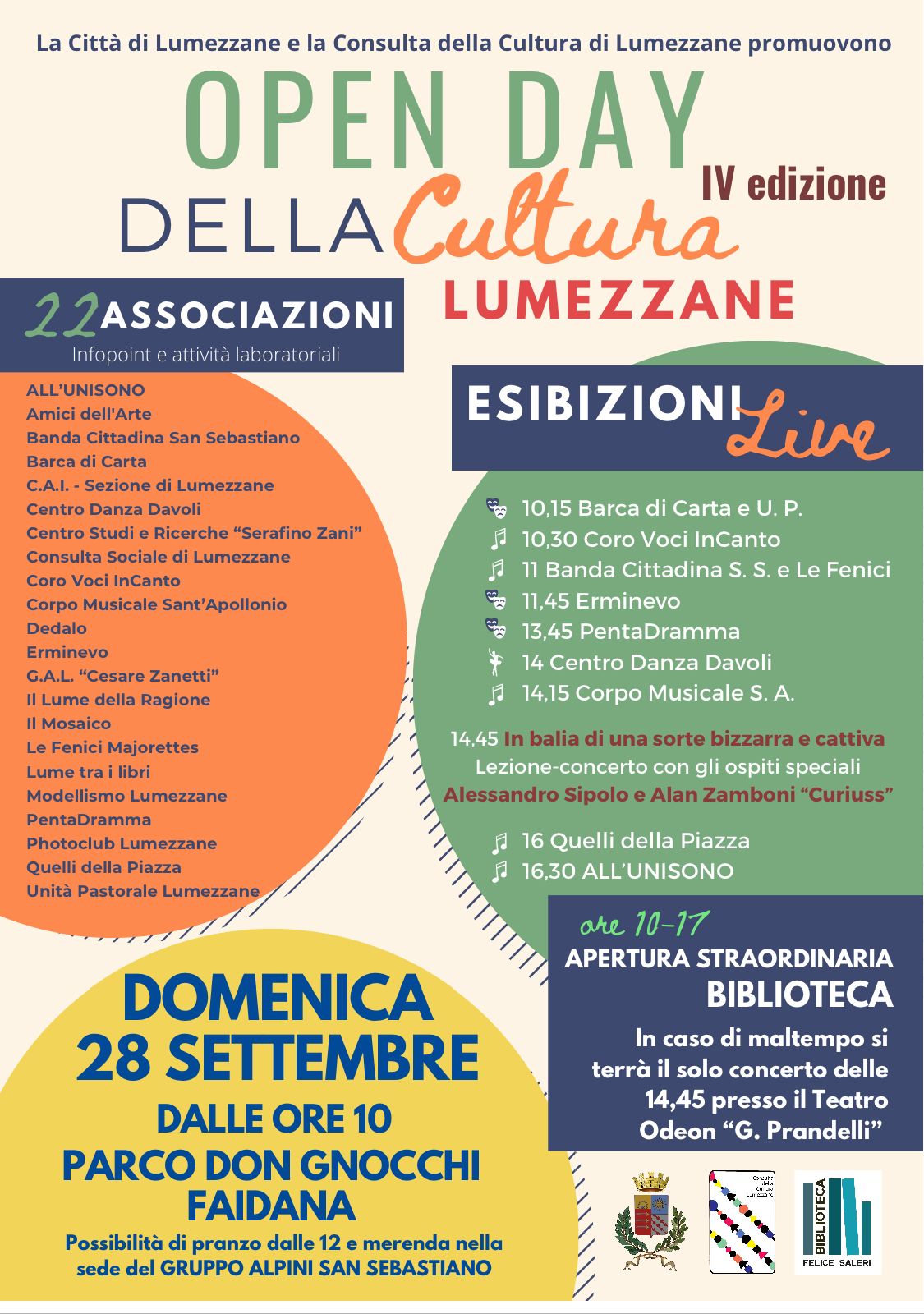 Locandina dell'Open Day della Cultura di Lumezzane, IV edizione, promossa dalla Citta' di Lumezzane e dalla Consulta della Cultura: domenica 28 settembre dalle ore 10 al Parco Don Gnocchi di Faidana. Ventidue associazioni con infopoint e attivita' laboratoriali; esibizioni dal vivo dalle 10.15 alle 16.30, fra cui alle 14.45 la lezione-concerto «In balia di una sorte bizzarra e cattiva» con Alessandro Sipolo e Alan Zamboni «Curiuss» e alle 16.30 ALL'UNISONO; apertura straordinaria della biblioteca dalle 10 alle 17; possibilita' di pranzo dalle 12 e merenda nella sede del Gruppo Alpini San Sebastiano. In caso di maltempo si tiene il solo concerto delle 14.45 al Teatro Odeon «G. Prandelli».